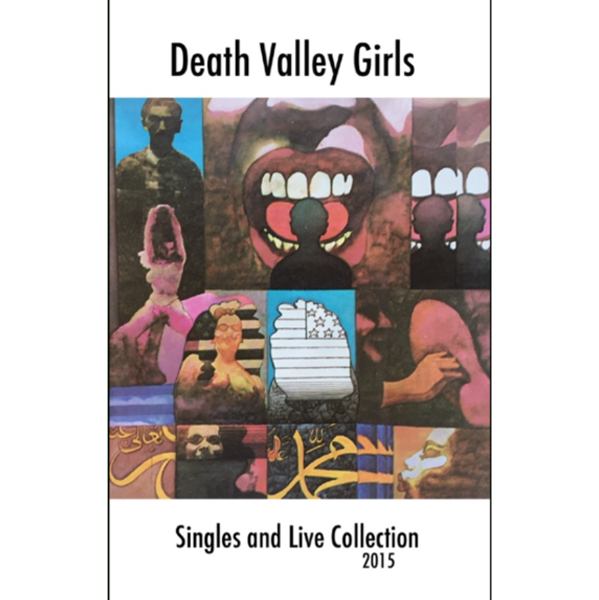 DEATH VALLEY GIRLS - "Singles/Live Collection" (CASS)