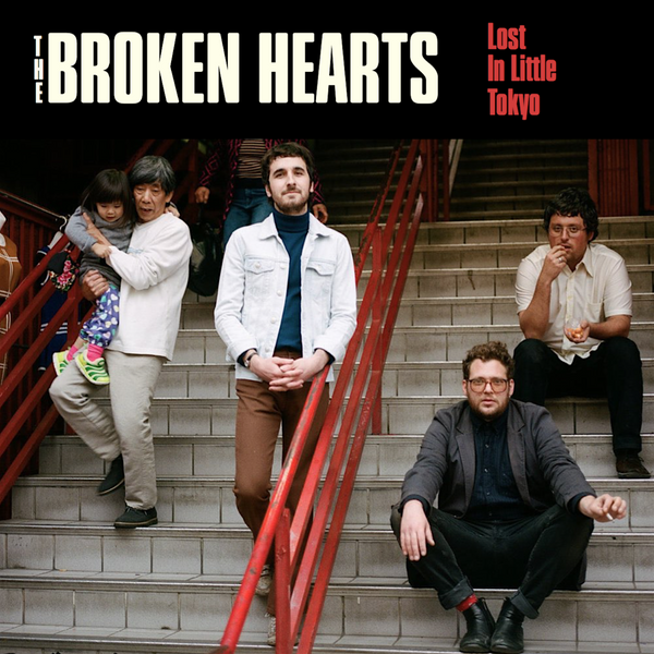 THE BROKEN HEARTS - "Lost In Little Tokyo" (CD)