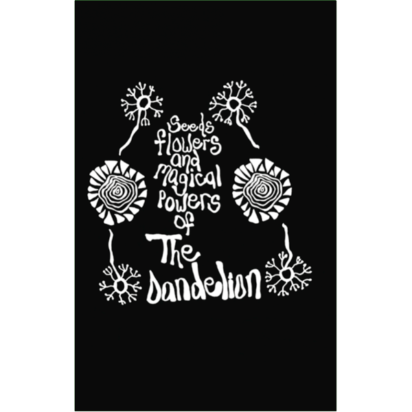THE DANDELION - "Seeds, Flowers & Magical Powers Of" (CASS)