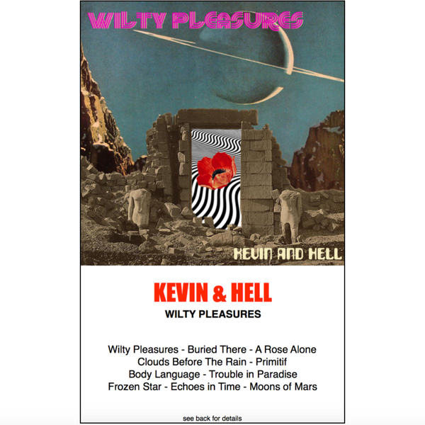 Kevin and Hell "Wilty Pleasures" (CASS)